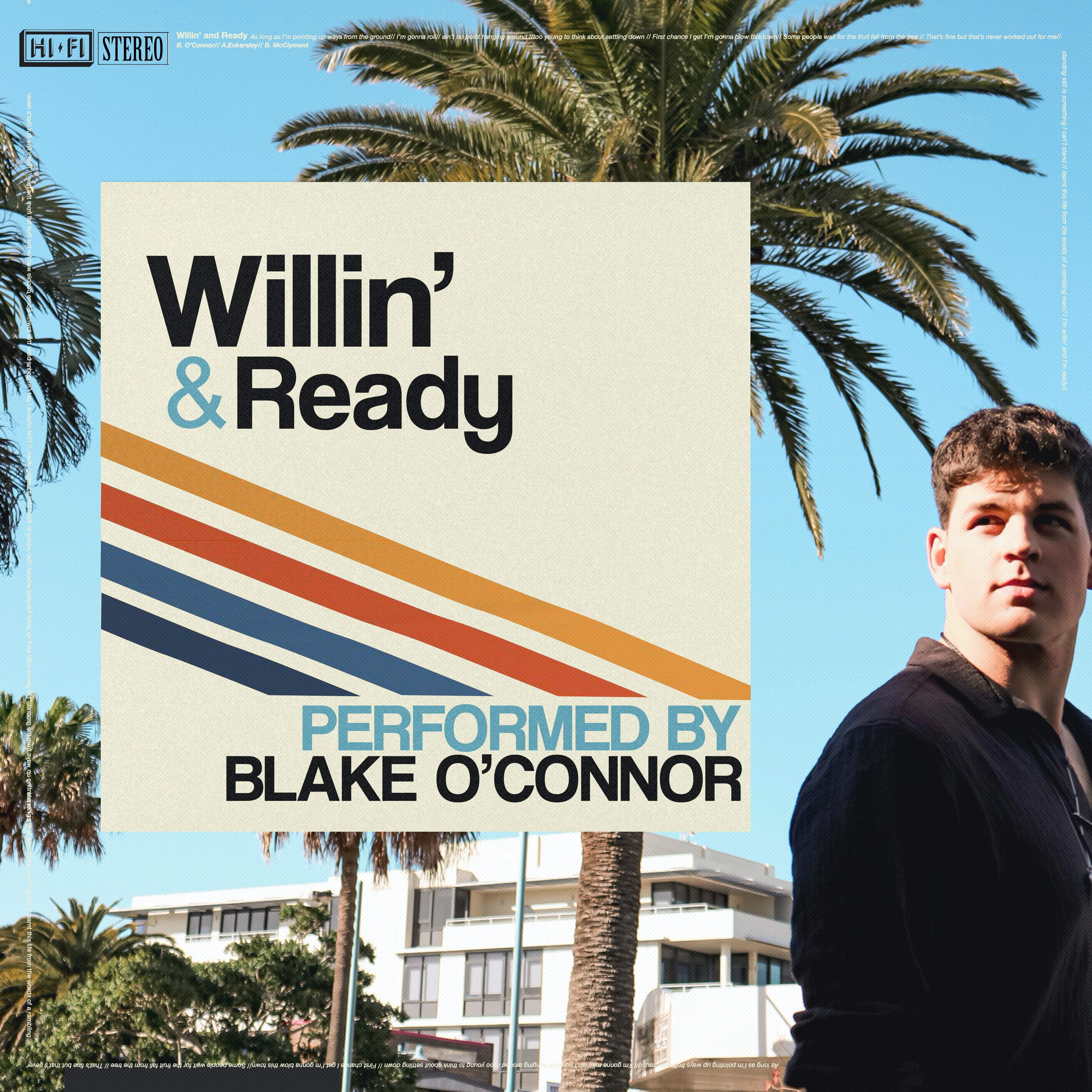 Single release: ‘Willin’ & Ready’ by Blake O’Connor