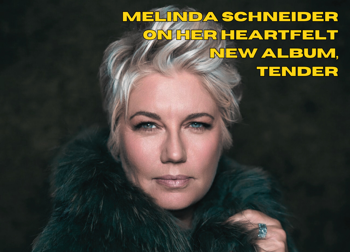 INTERVIEW: Melinda Schneider on her heartfelt new album Tender