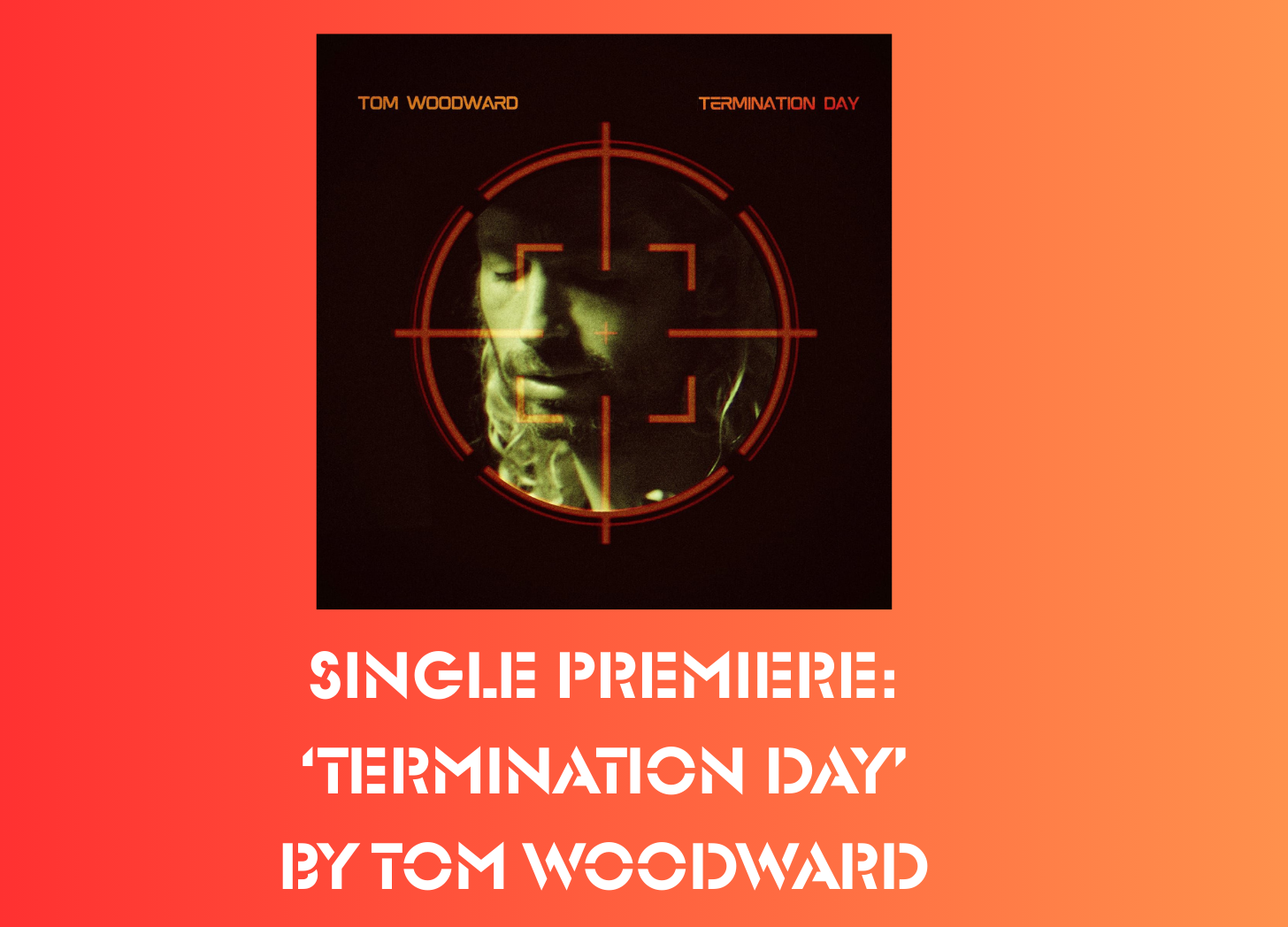 Single premiere: ‘Termination Day’ by Tom Woodward